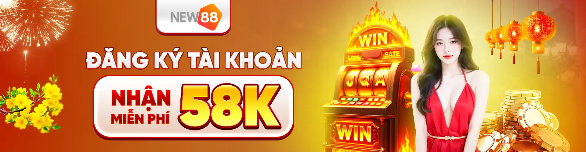 Đăng Ký Tài Khoản New88 Nhận Miễn Phí 58K
